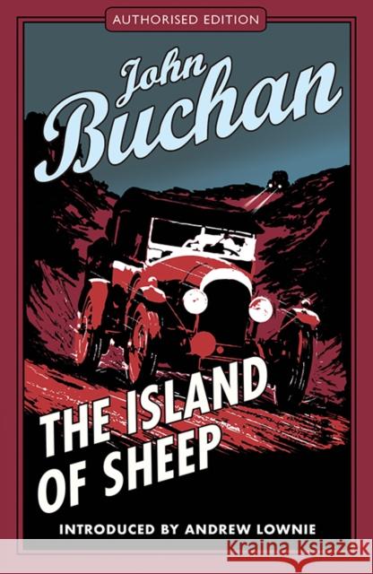 The Island of Sheep: Authorised Edition John Buchan 9781846971563