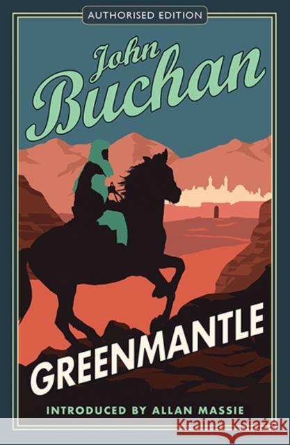 Greenmantle: Authorised Edition John Buchan 9781846971976 Birlinn General