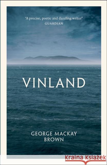 Vinland George Mackay Brown 9781846975097
