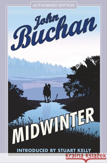 Midwinter: Authorised Edition John Buchan 9781846975332 Birlinn General