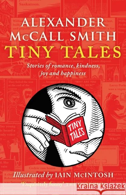 Tiny Tales: stories of romance, kindness, joy and happiness Alexander McCall Smith 9781846975738 Birlinn General