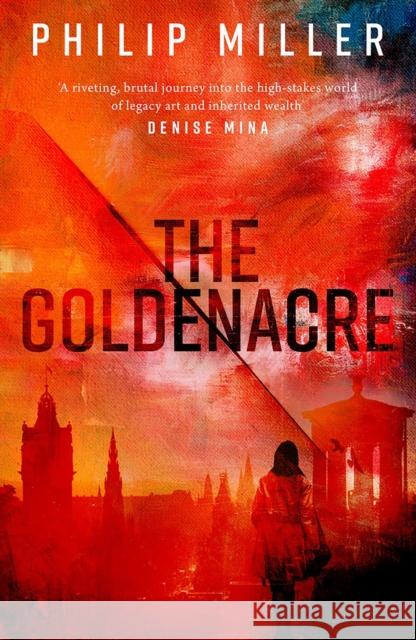 The Goldenacre: A Shona Sandison Mystery  9781846975936 Birlinn General