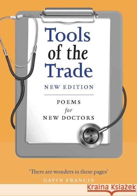 Tools of the Trade: Poems for New Doctors Samuel Tongue Lesley Morrison John Gillies 9781846976124