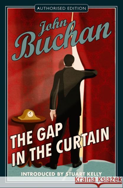 The Gap in the Curtain: Authorised Edition John Buchan 9781846976247