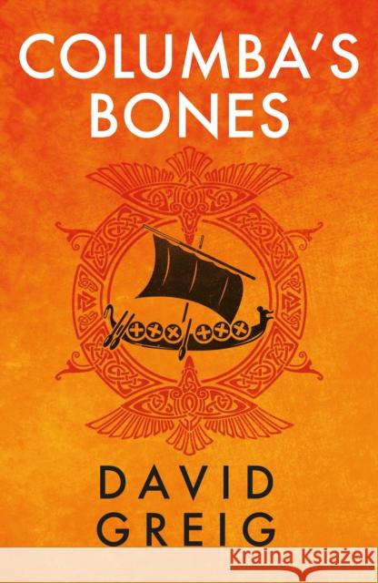 Columba's Bones: Darkland Tales David Greig 9781846976261 Birlinn General