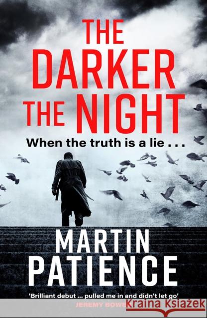 The Darker the Night Martin Patience 9781846976339 Birlinn General