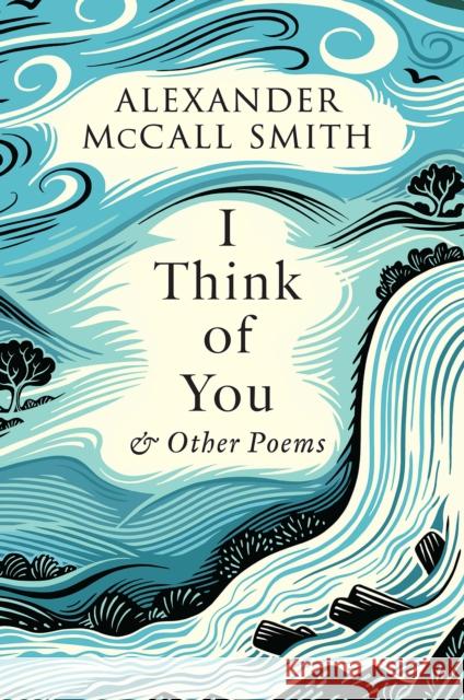 I Think of You Alexander McCall Smith 9781846976452 Birlinn General