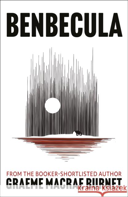 Benbecula: Darkland Tales Graeme Macrae Burnet 9781846977312