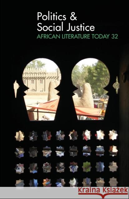 Alt 32 Politics & Social Justice: African Literature Today Ernest N Emenyonu 9781847010971