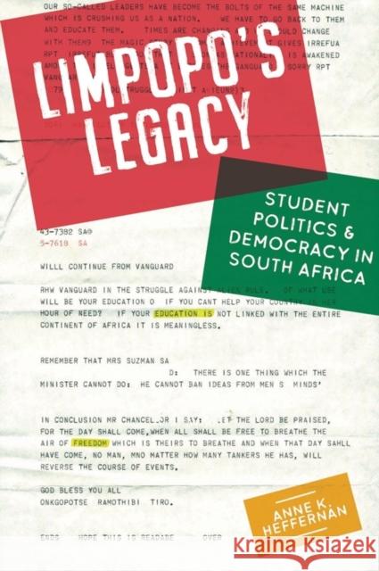 Limpopo's Legacy: Student Politics & Democracy in South Africa Anne K. Heffernan 9781847012173 James Currey