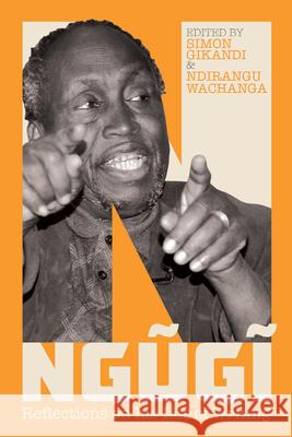 Ngugi (Africa pbk) – Reflections on his Life of Writing Simon Gikandi, Ndirangu Wachanga 9781847012234