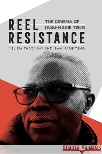 Reel Resistance - The Cinema of Jean-Marie Teno Melissa Thackway Jean-Marie Teno 9781847012425 James Currey