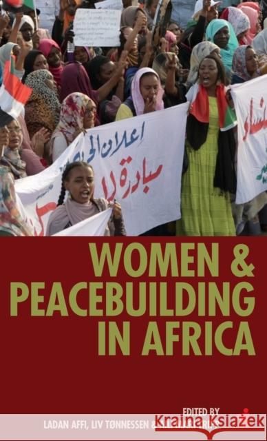 Women & Peacebuilding in Africa Affi, Ladan 9781847012821 James Currey
