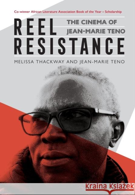 Reel Resistance - The Cinema of Jean-Marie Teno Melissa Thackway Jean-Marie Teno 9781847013491 James Currey