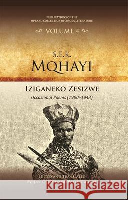Iziganeko Zesizwe: Occasional Poems (1900-1943) Jeff Opland Jeff Opland Peter T. Mtuze 9781847014481 James Currey