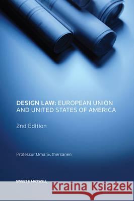 Design Law: European Union and United State of America Suthersanen, Uma 9781847039064