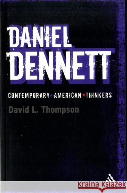 Daniel Dennett David L Thompson 9781847060082 0