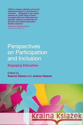 Perspectives on Participation and Inclusion: Engaging Education Gibson, Suanne 9781847060204 0