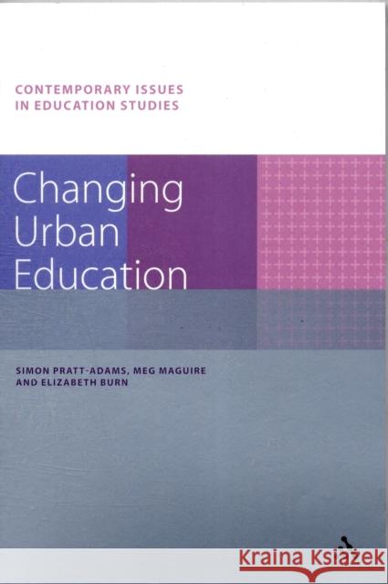 Changing Urban Education Elizabeth Burn 9781847060242 0