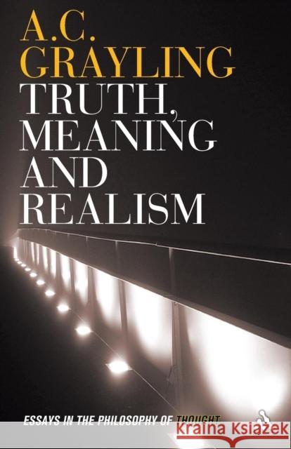 Truth, Meaning and Realism Grayling, A. C. 9781847061546 0
