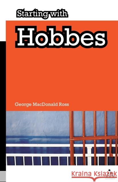 Starting with Hobbes George MacDonald Ross 9781847061614 0