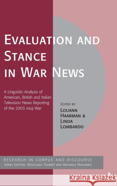 Evaluation and Stance in War News Haarman, Louann 9781847061768