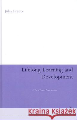 Lifelong Learning and Development: A Southern Perspective Preece, Julia 9781847062918 0