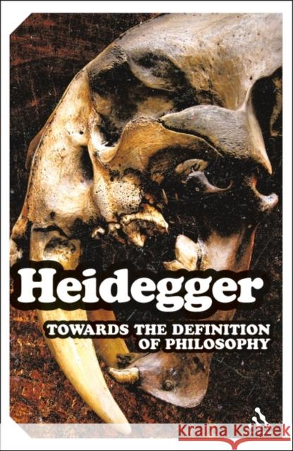 Towards the Definition of Philosophy Martin Heidegger 9781847063045 0