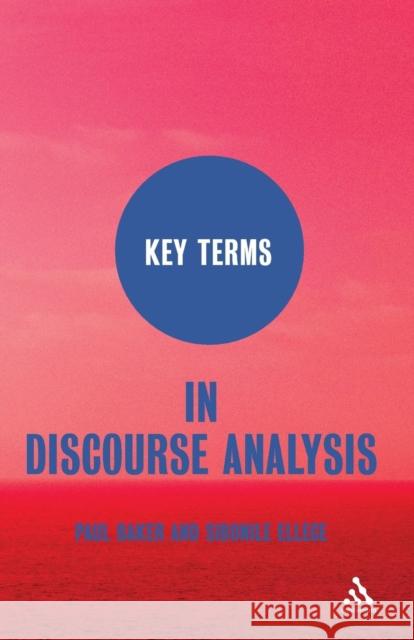 Key Terms in Discourse Analysis Paul Baker 9781847063212