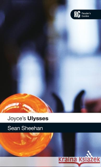 Joyce's Ulysses: A Reader's Guide Sheehan, Sean 9781847065186 0