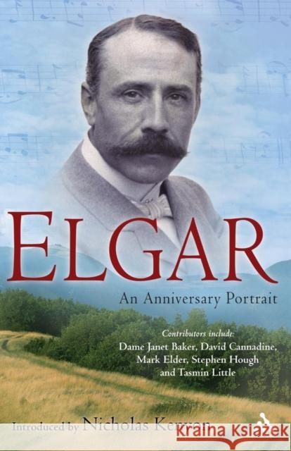 Elgar: An Anniversary Portrait Kenyon, Nicholas 9781847065339 0