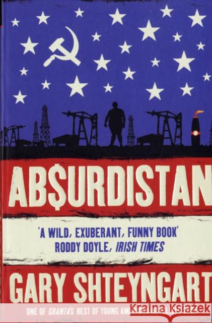 Absurdistan Gary Shteyngart 9781847080066