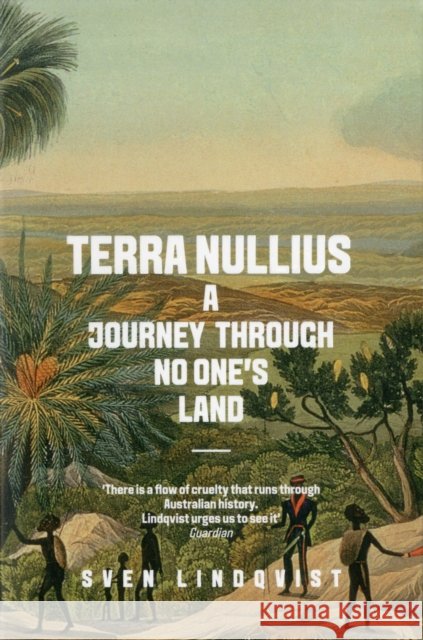 Terra Nullius: A Journey Through No One's Land Sven Lindqvist 9781847085214