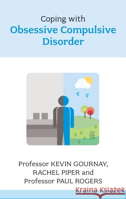 Coping with Obsessive Compulsive Disorder Kevin Gournay 9781847091574 SHELDON PRESS