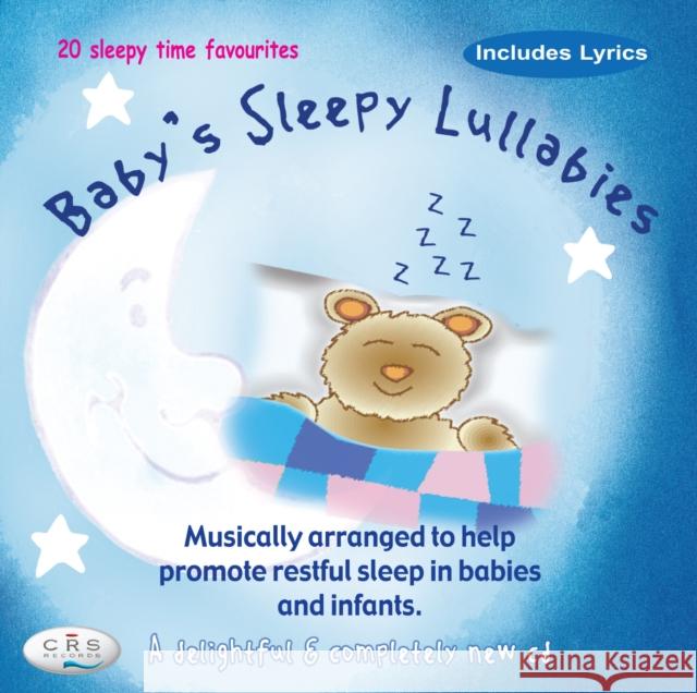Baby's Sleepy Lullabies  9781847111449 CRS Publishing