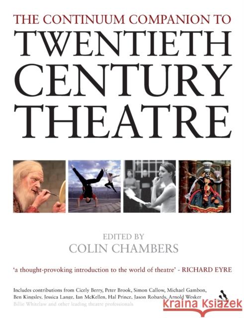 Continuum Companion to Twentieth Century Theatre Chambers, Colin 9781847140012