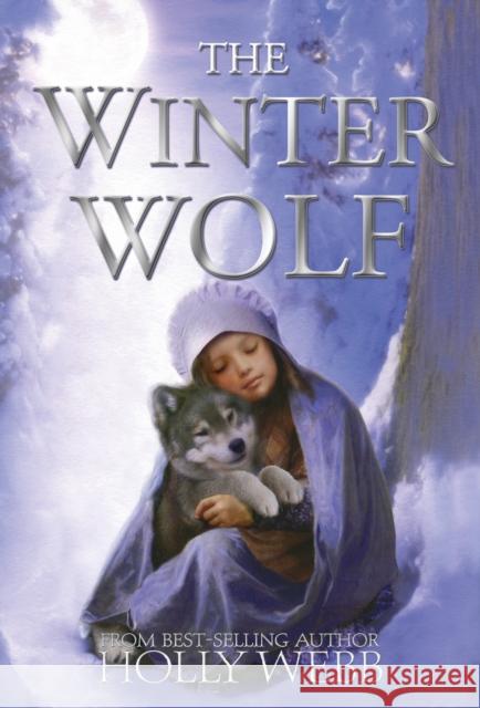 The Winter Wolf Webb, Holly 9781847155412