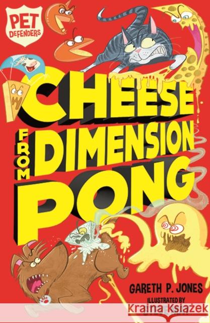 Cheese from Dimension Pong Gareth P. Jones 9781847159441