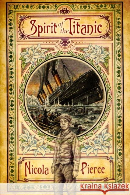 Spirit of the Titanic Nicola Pierce 9781847171900 O'Brien Press Ltd