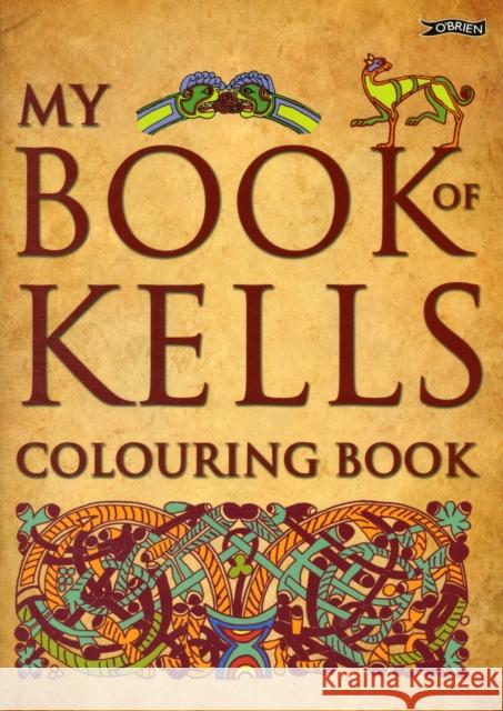 My Book of Kells Colouring Book Eoin O'Brien David Rooney 9781847172747 O'Brien Press