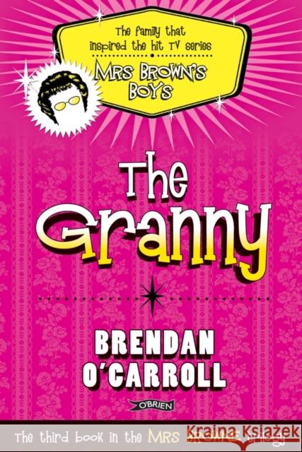 The Granny Brendan O'Carroll 9781847173249