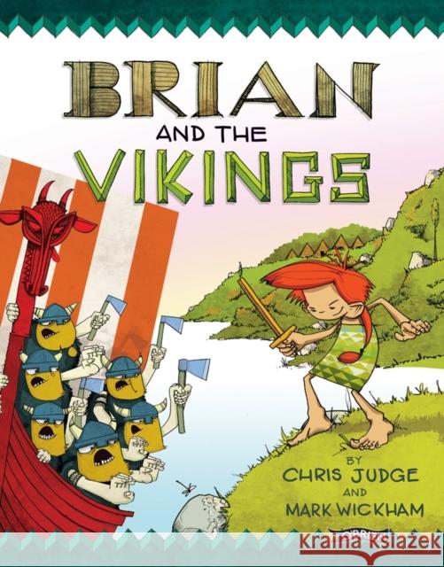 Brian and the Vikings Chris Judge 9781847176875 O'Brien Press