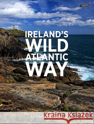 Ireland's Wild Atlantic Way Carsten Krieger 9781847176967 O'Brien Press Ltd