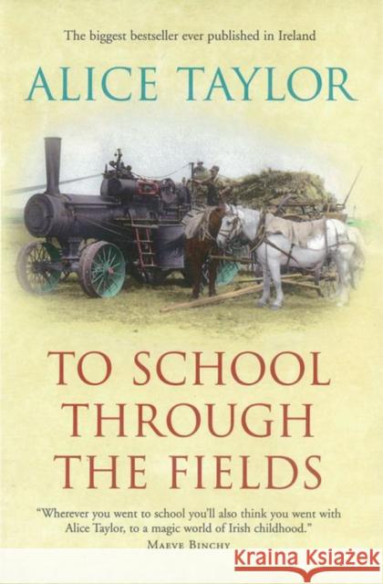 To School Through the Fields Alice Taylor 9781847178237 O'Brien Press Ltd