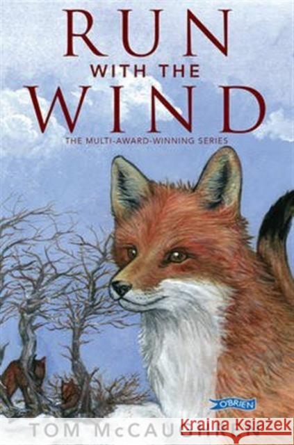 Run with the Wind Tom McCaughren 9781847178374 O'Brien Press Ltd