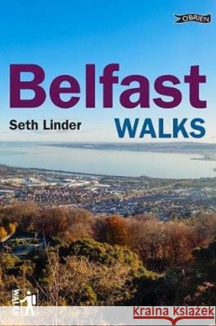 Belfast Walks Linder, Seth 9781847179258