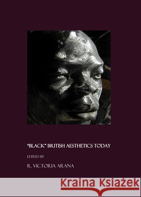 A Oeblackâ  British Aesthetics Today Arana, R. Victoria 9781847181169