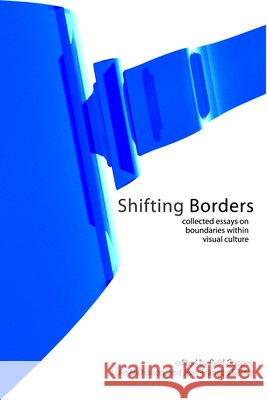 Shifting Borders Jean-François Bélisle, Reid Cooper, Luke Nicholson 9781847182821