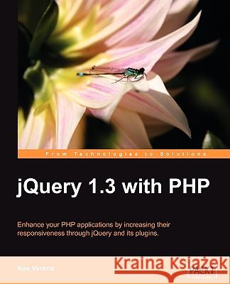 Jquery 1.3 with PHP Verens, Kae 9781847196989 Packt Publishing