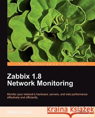 Zabbix 1.8 Network Monitoring Richards Olups 9781847197689 Packt Publishing